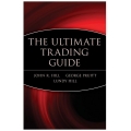 JOHN R HILL - The Ultimate Trading Guide How to Spot Short-Term Trends, Trading Systems That Work, Money Management Techniques, and Patterns for Profit